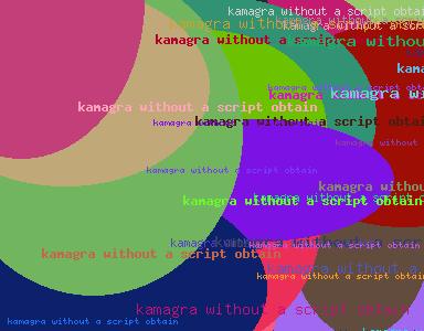 KAMAGRA WITHOUT A SCRIPT OBTAIN